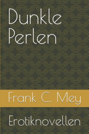 Dunkle Perlen: Erotiknovellen (Trilogie Der Lust) (German Edition)