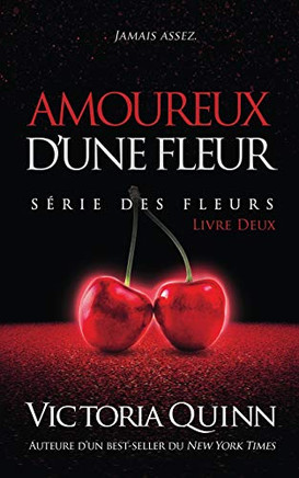 Amoureux D?une Fleur (Des Fleurs) (French Edition)