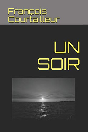 UN SOIR (French Edition)