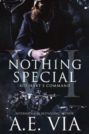 Nothing Special Vi : His Hart's Command