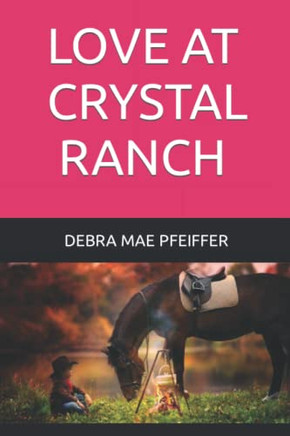 Love At Crystal Ranch
