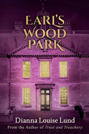 Earl's Wood Park (The Rossbury Saga)