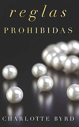 Reglas Prohibidas (La Fiesta Prohibida) (Spanish Edition)