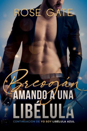 Breog?n, Amando a una LibElula (Serie Steel) (Spanish Edition)