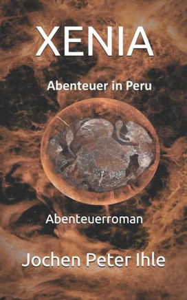 Xenia : Abenteuer In Peru