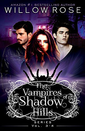 The Vampires of Shadow Hills Series: Vol 3-4 (The Vampires of Shadow Hills Box set series)