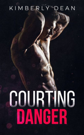 Courting Danger (The Courting Series)