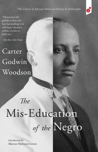 The Mis-Education Of The Negro - 9781609441302