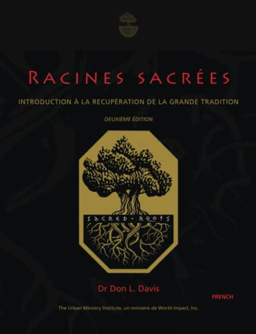 Racines Sacr??es: Sacred Roots, French (French Edition)