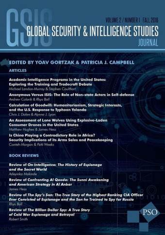 Global Security & Intelligence Studies: Vol. 2, No. 1, Fall 2016