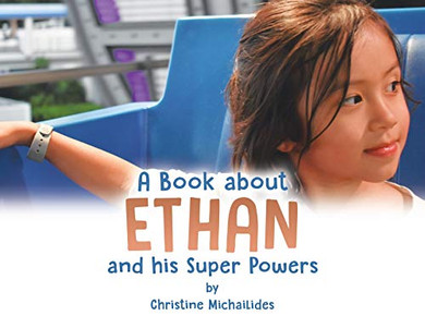 A Book About Ethan: And His Super Powers - Paperback