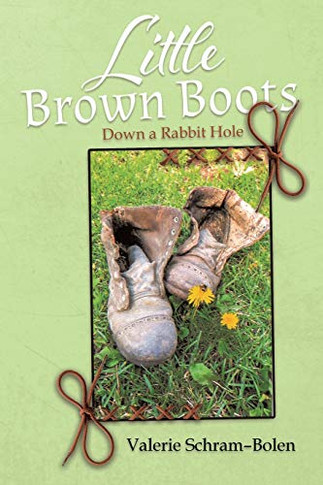 Little Brown Boots: Down a Rabbit Hole - Paperback