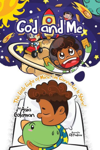 God And Me: This Little Light Of Mine, I'M Gonna Let It Shine!
