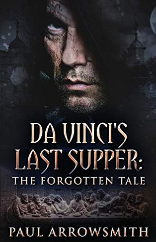 Da Vinci's Last Supper - The Forgotten Tale - 9784910557496