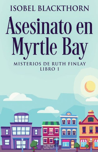 Asesinato En Myrtle Bay (Spanish Edition) - 9784824167866
