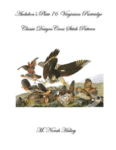 Audubon'S Plate 76 Virginian Partridge: Class Designs Cross Stitch Pattern
