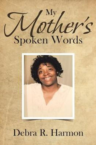 My Mother's Spoken Words