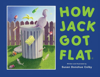 How Jack Got Flat - 9781545634905