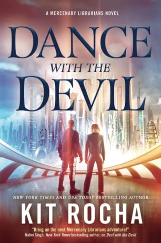Dance With The Devil (Mercenary Librarians, 3)
