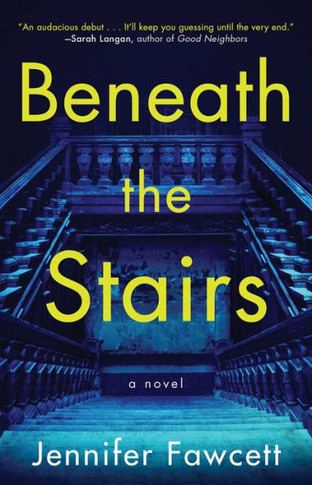 Beneath The Stairs: A Novel - 9781982177164