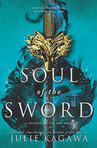 Soul Of The Sword (Shadow Of The Fox, 2)