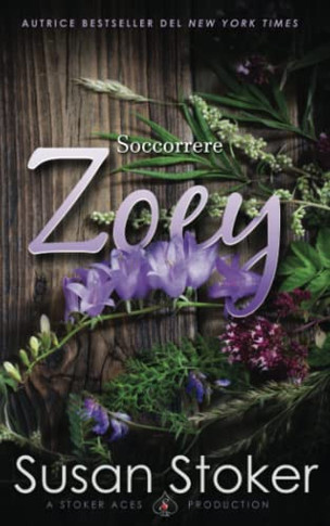 Soccorrere Zoey (Armi & Amori: Verso Il Futuro) (Italian Edition)