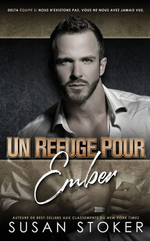 Un Refuge Pour Ember (Delta Force Deux) (French Edition)