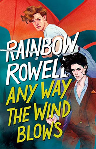 Any Way The Wind Blows (Simon Snow Trilogy, 3)