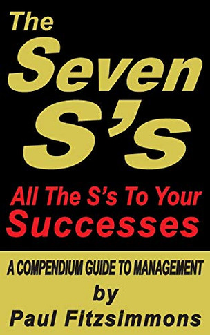 The Seven S's : All the S's to Your Successes