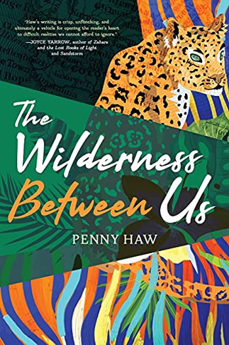 The Wilderness Between Us