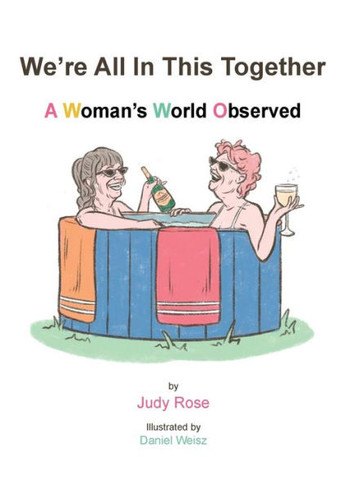 We'Re All In This Together: A Woman's World Observed