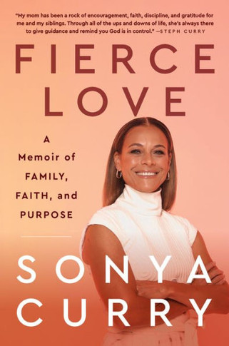 Fierce Love: A Memoir Of Family, Faith, And Purpose - 9780063051522