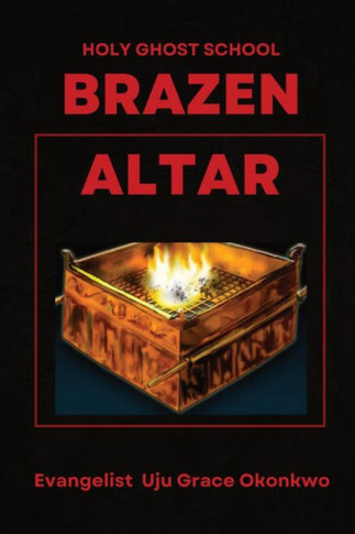 Brazen Altar In The Holy Ghost School - Lafamcall - 9781088166659