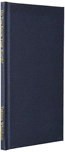 Do You Know Your Worth? - 9781794769083