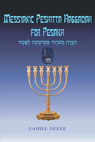 Messianic Peshitta Haggadah For Pesakh