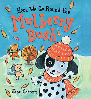 Here We Go Round the Mulberry Bush (Jane Cabrera's Story Time)