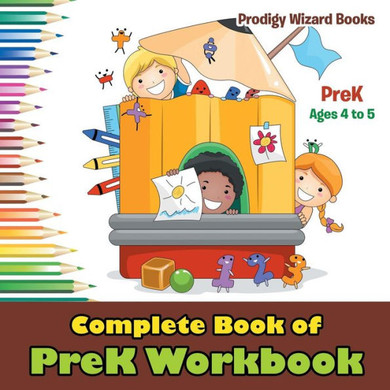 Complete Book of PreK Workbook | PreK - Ages 4 to 5