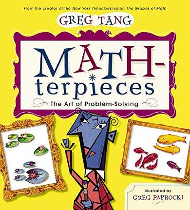 Math-Terpieces: The Art Of Problem-Solving