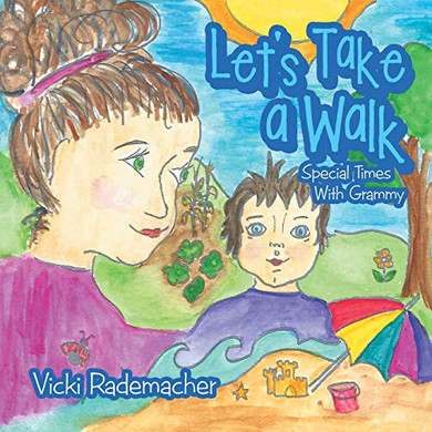Let's Take a Walk : Special Times with Grammy