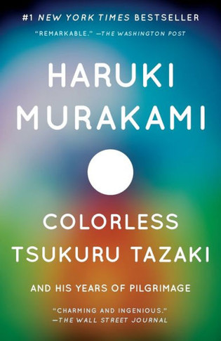 Colorless Tsukuru Tazaki And His Years Of Pilgrimage