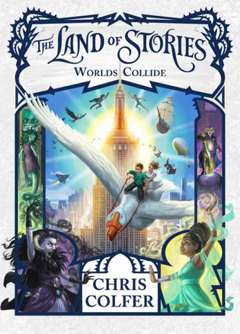 The Land Of Stories: Worlds Collide (The Land Of Stories, 6)