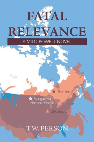 Fatal Relevance: A Milo Powell Novel - 9781984543134
