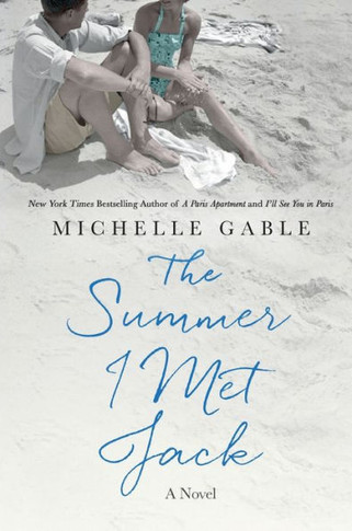 The Summer I Met Jack: A Novel - 9781250103253