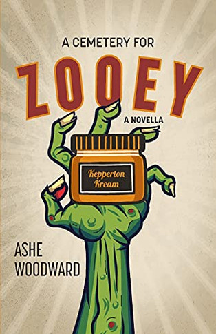 A Cemetery For Zooey: A Novella (Paperback)