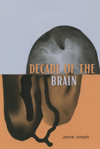 Decade Of The Brain: Poems - 9781948579308