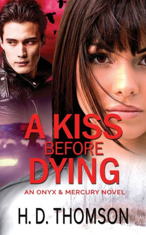 A Kiss Before Dying (1) (Onyx & Mercury)