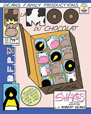 La Moo Du Chocolat: A Shakes The Cow Adventure