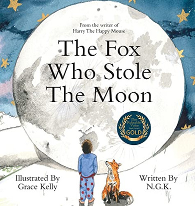 The Fox Who Stole The Moon (Hardback): Hardback Special Edition From The Bestselling Series