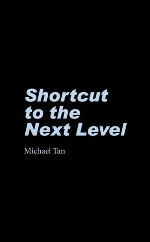 Shortcut To The Next Level