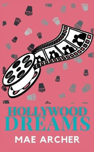 Hollywood Dreams (Dreams Of Destiny)